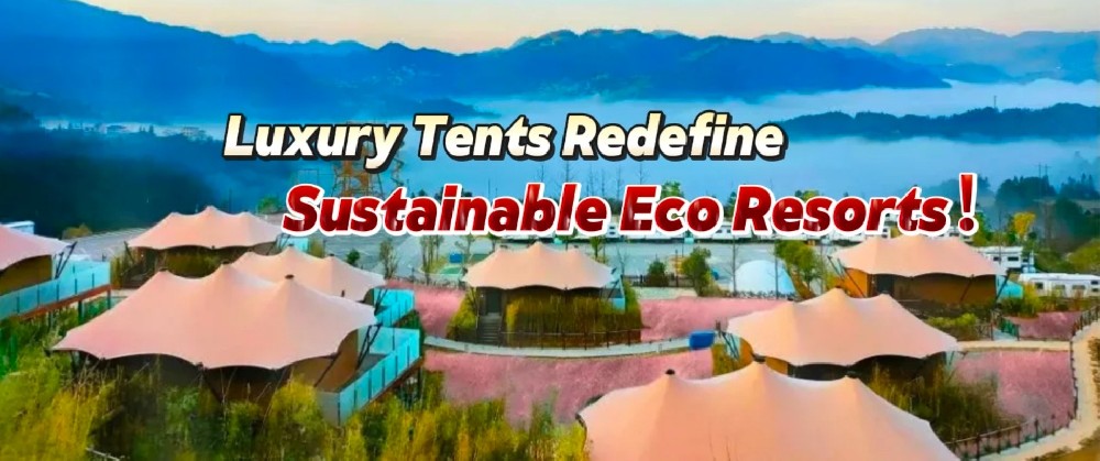 Luxury Tents in Sustainable Eco Resorts